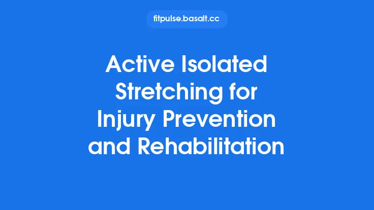 Active Isolated Stretching for Injury Prevention and Rehabilitation Thumbnail