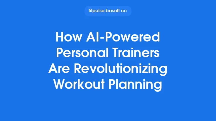 How AI-Powered Personal Trainers Are Revolutionizing Workout Planning Thumbnail