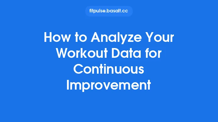 How to Analyze Your Workout Data for Continuous Improvement Thumbnail
