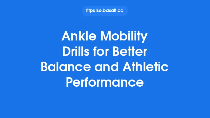Ankle Mobility Drills for Better Balance and Athletic Performance Thumbnail