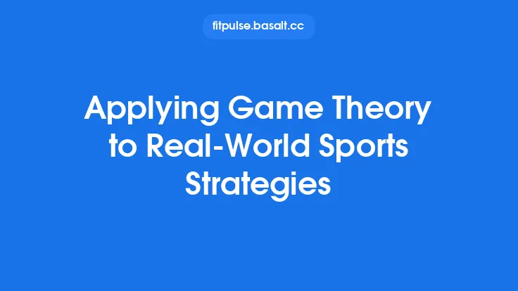 Applying Game Theory to Real‑World Sports Strategies Thumbnail