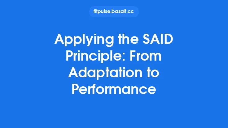 Applying the SAID Principle: From Adaptation to Performance Thumbnail
