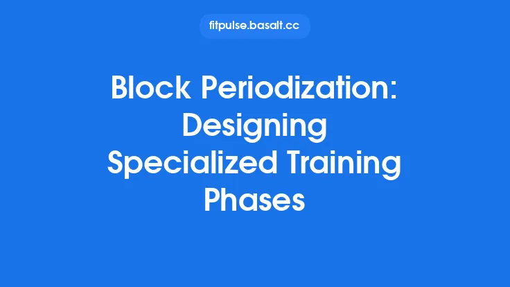 Block Periodization: Designing Specialized Training Phases Thumbnail