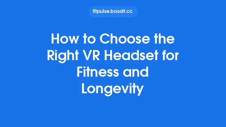 How to Choose the Right VR Headset for Fitness and Longevity Thumbnail