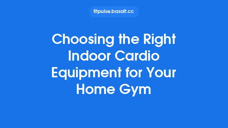 Choosing the Right Indoor Cardio Equipment for Your Home Gym Thumbnail
