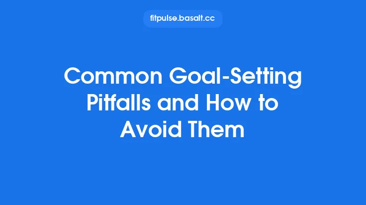 Common Goal‑Setting Pitfalls and How to Avoid Them Thumbnail