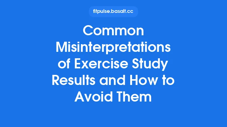 Common Misinterpretations of Exercise Study Results and How to Avoid Them Thumbnail