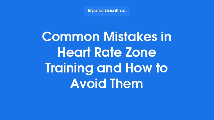 Common Mistakes in Heart Rate Zone Training and How to Avoid Them Thumbnail