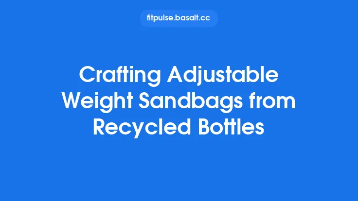 Crafting Adjustable Weight Sandbags from Recycled Bottles Thumbnail