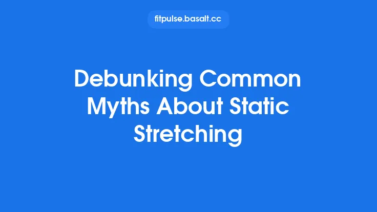 Debunking Common Myths About Static Stretching Thumbnail