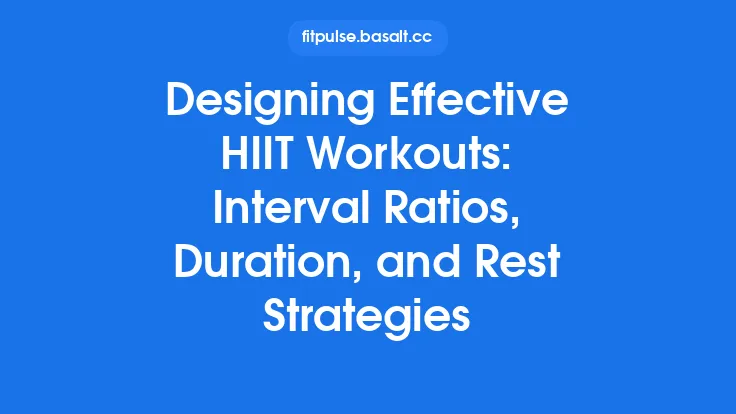 Designing Effective HIIT Workouts: Interval Ratios, Duration, and Rest Strategies Thumbnail