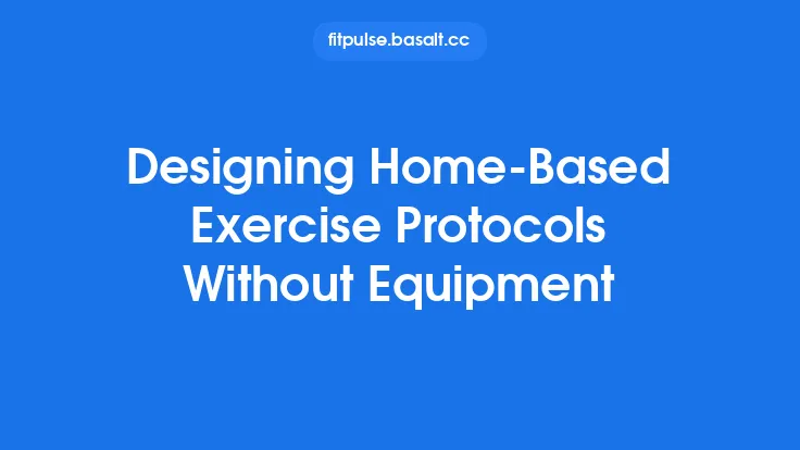 Designing Home‑Based Exercise Protocols Without Equipment Thumbnail