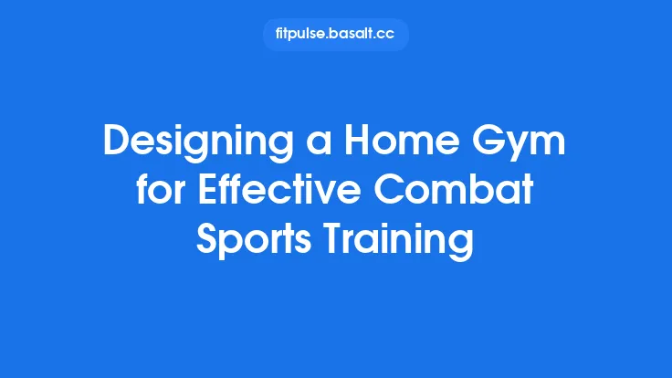 Designing a Home Gym for Effective Combat Sports Training Thumbnail
