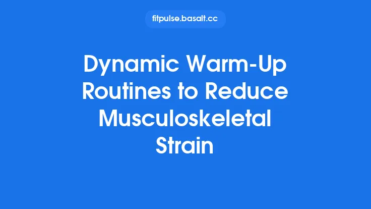 Dynamic Warm‑Up Routines to Reduce Musculoskeletal Strain Thumbnail