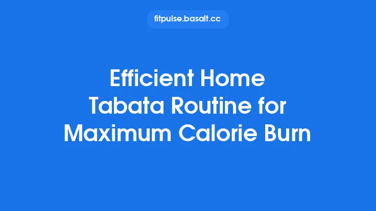 Efficient Home Tabata Routine for Maximum Calorie Burn Thumbnail