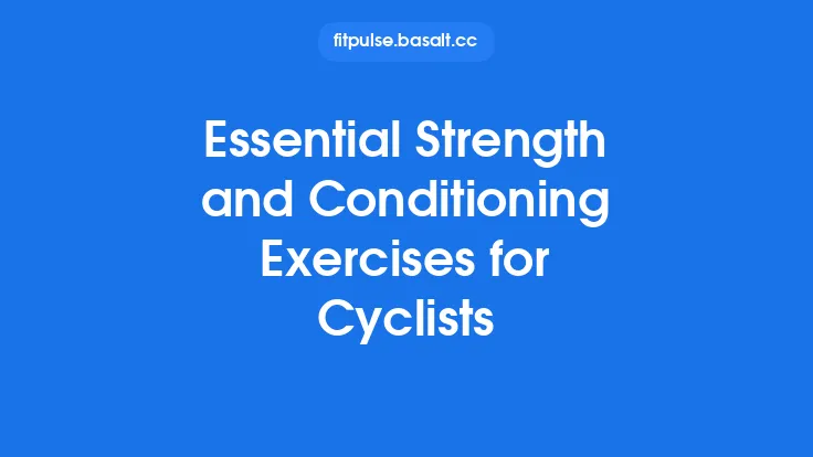 Essential Strength and Conditioning Exercises for Cyclists Thumbnail