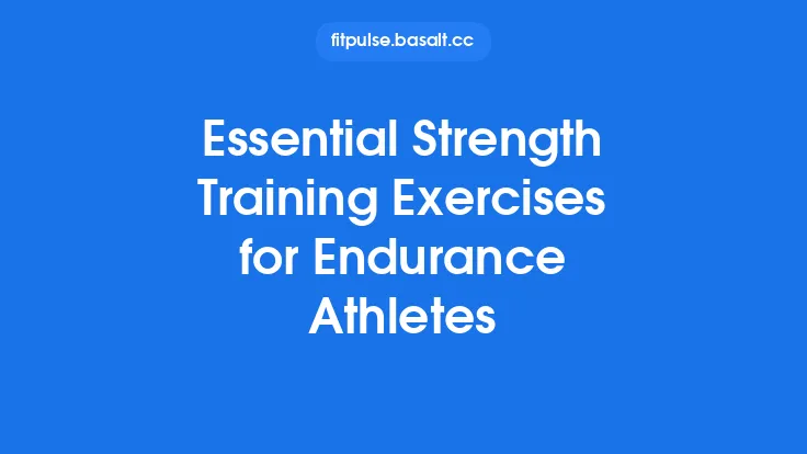 Essential Strength Training Exercises for Endurance Athletes Thumbnail