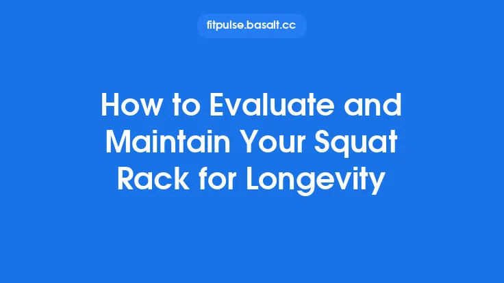 How to Evaluate and Maintain Your Squat Rack for Longevity Thumbnail