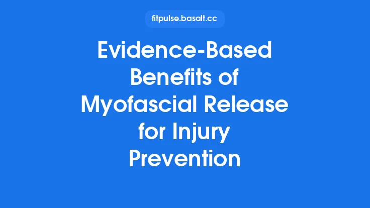 Evidence‑Based Benefits of Myofascial Release for Injury Prevention Thumbnail