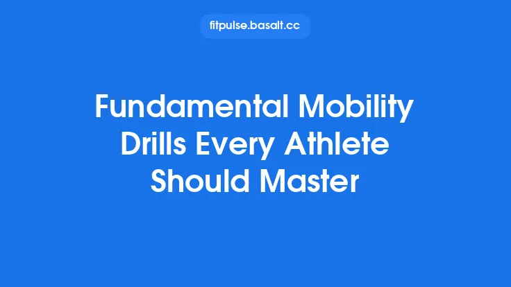 Fundamental Mobility Drills Every Athlete Should Master Thumbnail