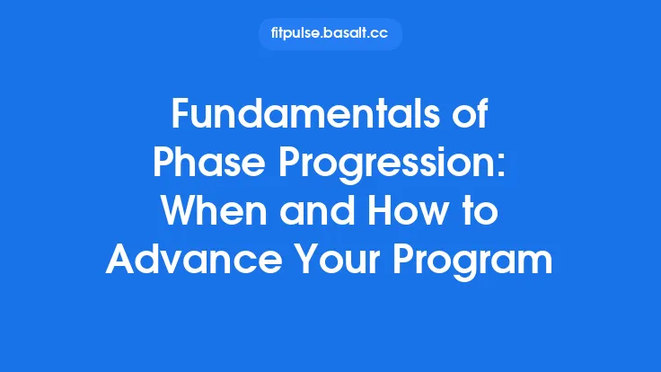 Fundamentals of Phase Progression: When and How to Advance Your Program Thumbnail