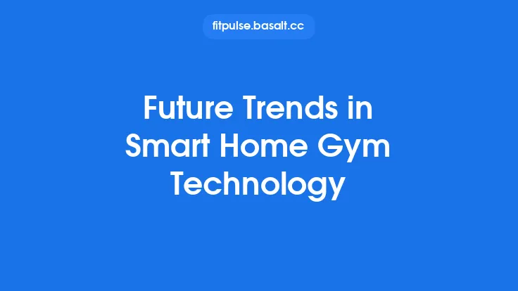 Future Trends in Smart Home Gym Technology Thumbnail