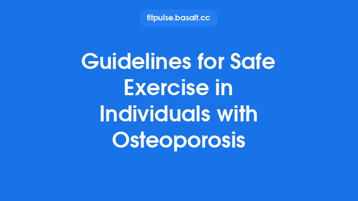 Guidelines for Safe Exercise in Individuals with Osteoporosis Thumbnail