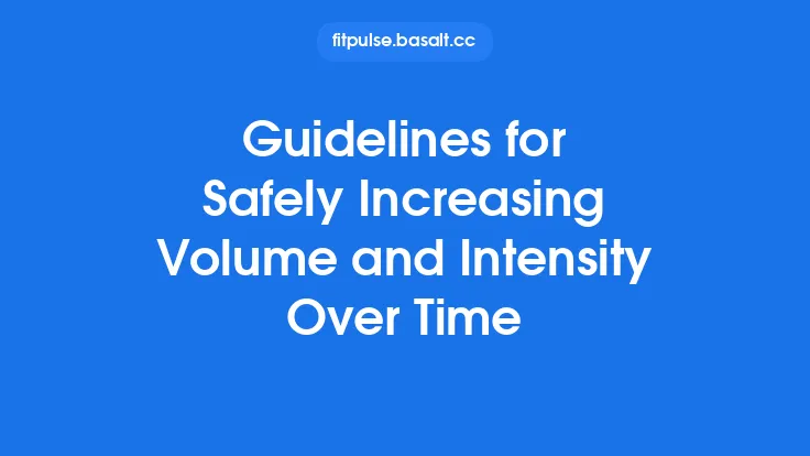 Guidelines for Safely Increasing Volume and Intensity Over Time Thumbnail