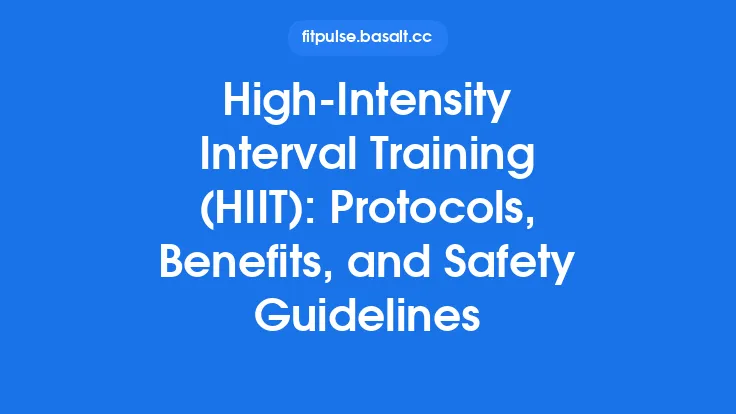 High‑Intensity Interval Training (HIIT): Protocols, Benefits, and Safety Guidelines Thumbnail
