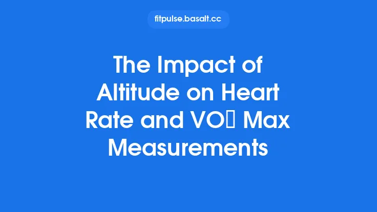 The Impact of Altitude on Heart Rate and VO₂ Max Measurements Thumbnail