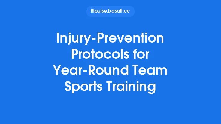 Injury‑Prevention Protocols for Year‑Round Team Sports Training Thumbnail