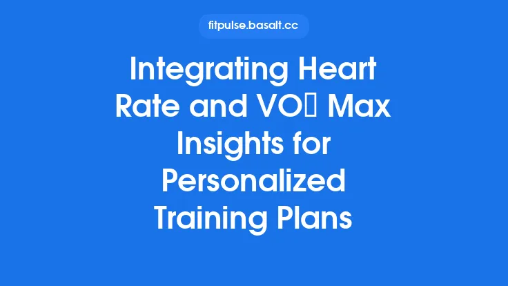 Integrating Heart Rate and VO₂ Max Insights for Personalized Training Plans Thumbnail