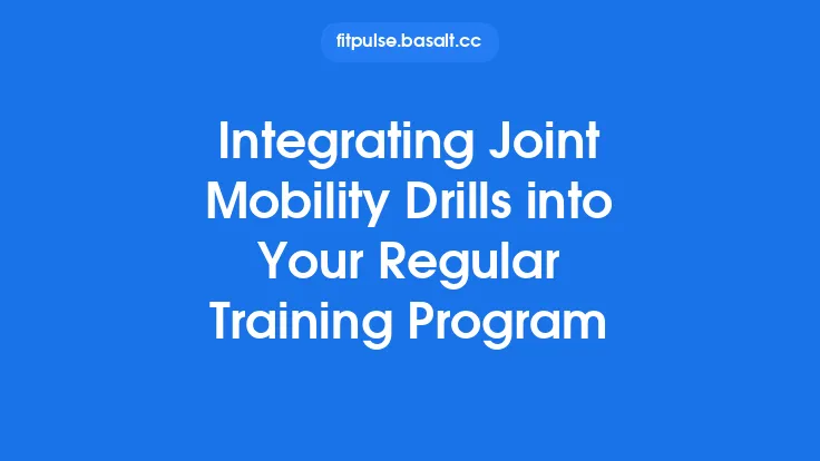 Integrating Joint Mobility Drills into Your Regular Training Program Thumbnail