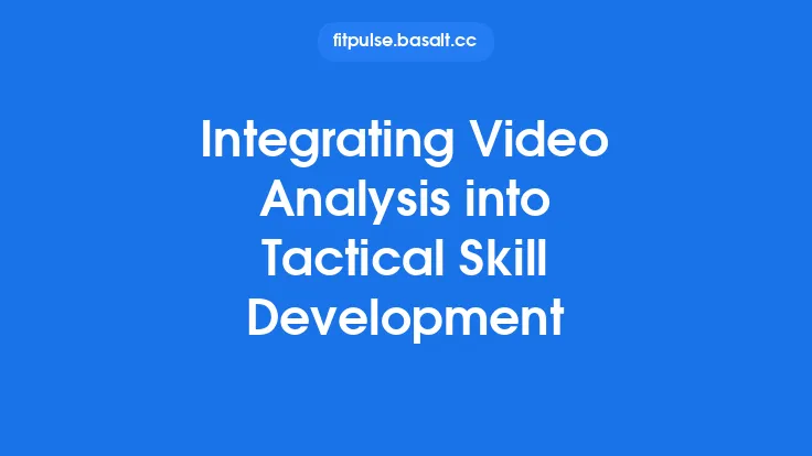 Integrating Video Analysis into Tactical Skill Development Thumbnail