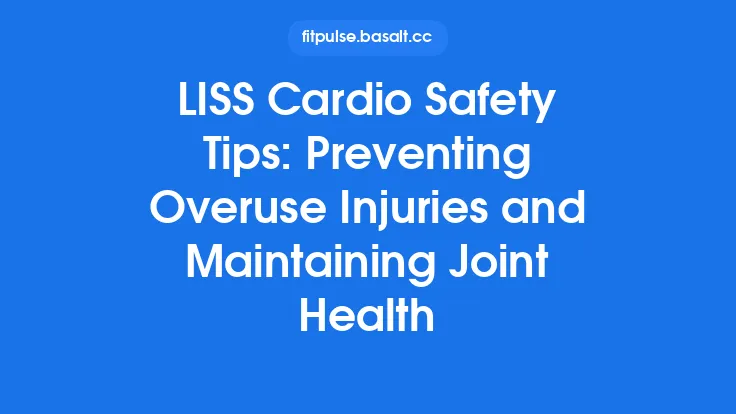 LISS Cardio Safety Tips: Preventing Overuse Injuries and Maintaining Joint Health Thumbnail