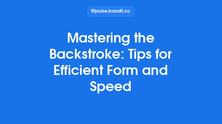 Mastering the Backstroke: Tips for Efficient Form and Speed Thumbnail