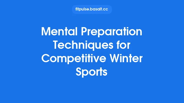 Mental Preparation Techniques for Competitive Winter Sports Thumbnail