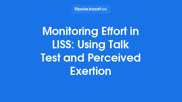 Monitoring Effort in LISS: Using Talk Test and Perceived Exertion Thumbnail