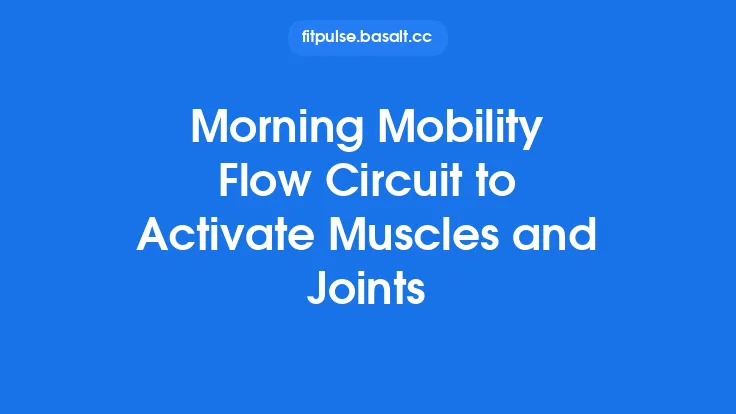 Morning Mobility Flow Circuit to Activate Muscles and Joints Thumbnail
