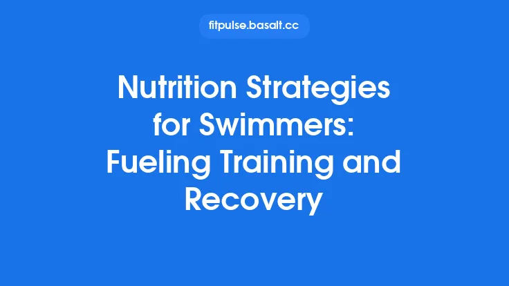 Nutrition Strategies for Swimmers: Fueling Training and Recovery Thumbnail