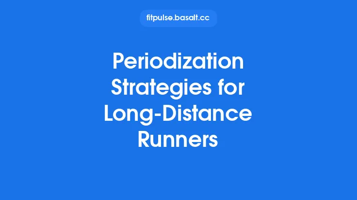 Periodization Strategies for Long-Distance Runners Thumbnail