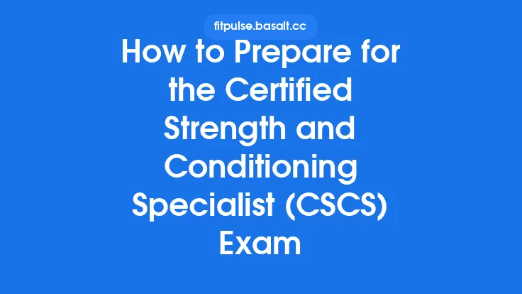 How to Prepare for the Certified Strength and Conditioning Specialist (CSCS) Exam Thumbnail