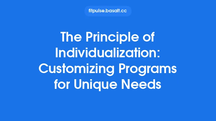 The Principle of Individualization: Customizing Programs for Unique Needs Thumbnail