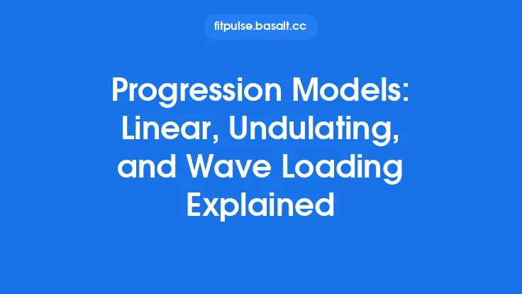 Progression Models: Linear, Undulating, and Wave Loading Explained Thumbnail
