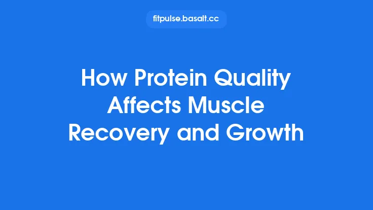 How Protein Quality Affects Muscle Recovery and Growth Thumbnail