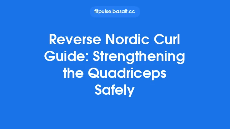 Reverse Nordic Curl Guide: Strengthening the Quadriceps Safely Thumbnail