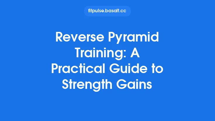 Reverse Pyramid Training: A Practical Guide to Strength Gains Thumbnail