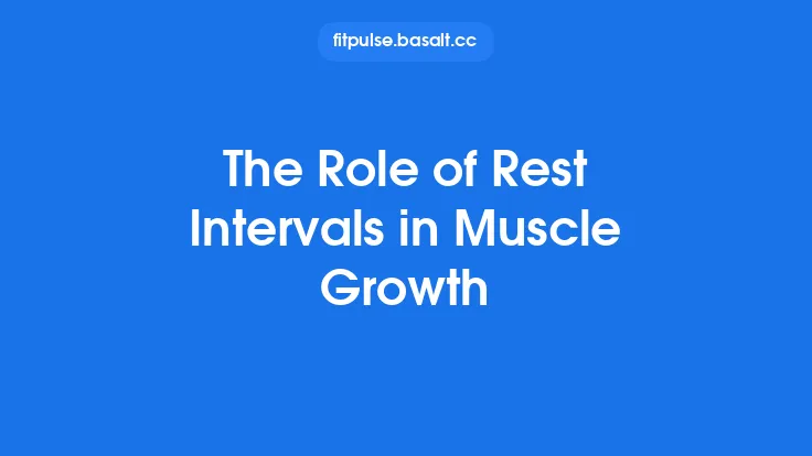 The Role of Rest Intervals in Muscle Growth Thumbnail