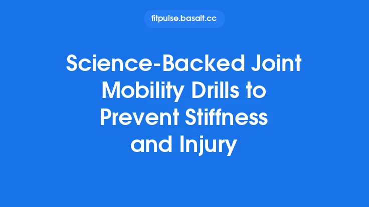 Science‑Backed Joint Mobility Drills to Prevent Stiffness and Injury Thumbnail