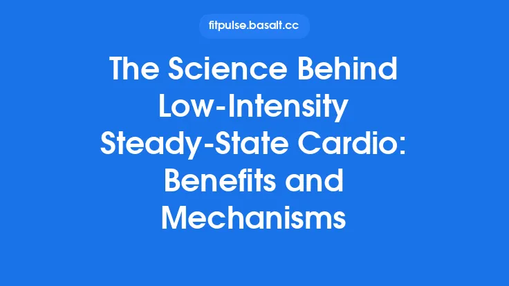 The Science Behind Low‑Intensity Steady‑State Cardio: Benefits and Mechanisms Thumbnail